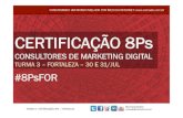Certificação de Marketing Digital 8Ps - Fortaleza - 30 e 31 de julho - 2011