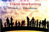 Curso Trade Marketing INVENT | Parte 1 - Introdução