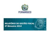 Relatório de gestão fiscal primeiro semestre 2014 final