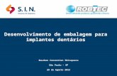 SIN IMPLANTES - Desenvolvimento de Embalagem para Implantes Odontológicos