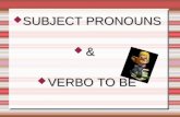 Subject Pronouns & Verb to be