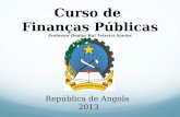 Finanças Públicas da República de Angola, Prof. Doutor Rui Teixeira Santos (ISG 2013)