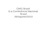 Abertura e Apresentações - CMG Brasil 2010