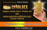 Emgoldex - Investimento em ouro - Ajuda Mútua