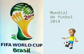 Mundial de futbol 2014