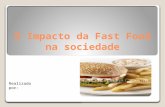 Fast Food - O Impacto na Sociedade