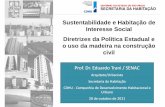 Sustentabilidade e habitação de interesse social: diretrizes da política estadual e o uso da madeira na construção civil