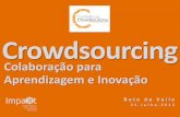 Conferencia Crowdsourcing - Colaboração, Aprendizagem e Inovação - Beto do Valle