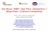 1º Seminário CICTEC - Um Novo ABC das TICs - José Carlos Cavalcanti 22 05 13