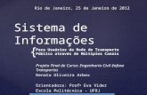 Sistemas de Informação ao Usuário do Transporte Público por Ônibus: Estudos de Caso no Brasil e no Mundo