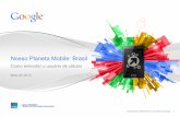 Consumidores Digitais: O uso de smartphones no Brasil (Relatório Google maio/2013)