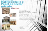 Presidenta da APIMA Sra. Branca Espírito Santo - Estratégias de Fomento Habitacional e o Papel do Sector Privado