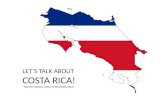 Costa Rica: cultural presentantion.