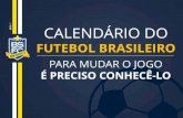 Apresentação do Calendário do Futebol Brasileiro - Bom Senso F.C.