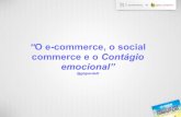 E-commerce, social commerce e o contágio emocional por gil giardelli