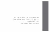O sentido da formação docente no Brasil pós-industrial