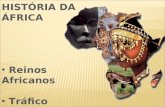 2014 reinos africanos e tráfico negreiro