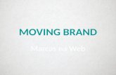 Moving brands