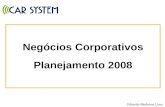 NegóCios Corporativos Planejamento 2008 CarSystem