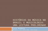 Histórias da Música no Brasil e Musicologia: uma leitura preliminar