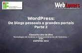 WordPress: De blogs pessoais a grandes portais - Parte 2