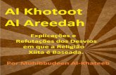 Al Khotoot Al Areedah Explicações e Refutações dos Desvios em que a Religião Xiita é Baseada .