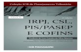 Coleção de Planejamento Contábil e Tributário - Vol III. - IRPJ, CSL, PIS Pasep e Cofins - IOB e-Store