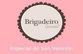 Brigadeiro gourmet ( Especial de san valentin )