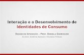 Interação e o Desenvolvimento de Identidades de Consumo