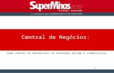 Palestra Fred Rocha  - Tema : Central de Negócios - SuperMInas