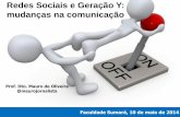 Redes Sociais e Geração Y: Mudanças na Comunicação - Faculdade Sumaré - 2014