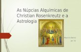 As núpcias alquímicas  de Christian Rosenkreutz e a Astrologia