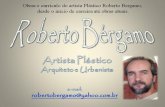 Roberto Bergamo -   Arquiteto e Artista  - Realização de Obras de Arte Públicas para Prefeituras