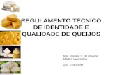 Regulamento Tecnico de Identidade e Qualidade de Queijos
