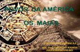 Civilização Maia America pré colombiana