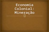 Mineração no Brasil Colônia