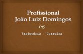 Perfil Profissional de João Luiz Domingos
