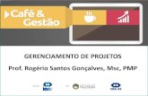 Café & gestão   prof. rogério - gerencia de projetos