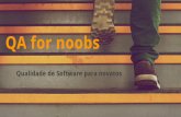QA for noobs - qualidade de software para novatos