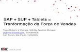 SAP + SUP + Tablets = Tranformação da Força de Vendas (SAP Forum São Paulo 2012)
