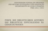 Perfil dos bibliotecários gestores das bibliotecas especializadas na cidade de Manaus