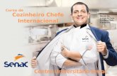 Cozinheiro Chefe Internacional - Centro Universitário Senac