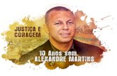 Campanha 10 anos sem Alexandre Martins (planejamento + criação + resultados)