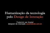 Humanização da tecnologia pelo design de interação