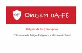ORIGEM DA FÉ 1ª Franquia de Artigos Religiosos e Místicos do Brasil