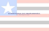 A Historia do Maranhão