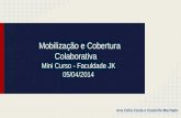 Mini curso mobilização e cobertura colaborativa (aula 1)