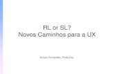 RL ou SL: Novos caminhos para UX