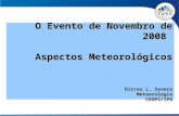 Análise metereológica da catástrofe de novembro de 2008 - Dr. Dirceu Luis Severo
