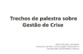 Trecho de palestra sobre gestão de crise  dez 2013
